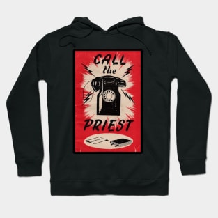 CALL THE PRIEST Hoodie